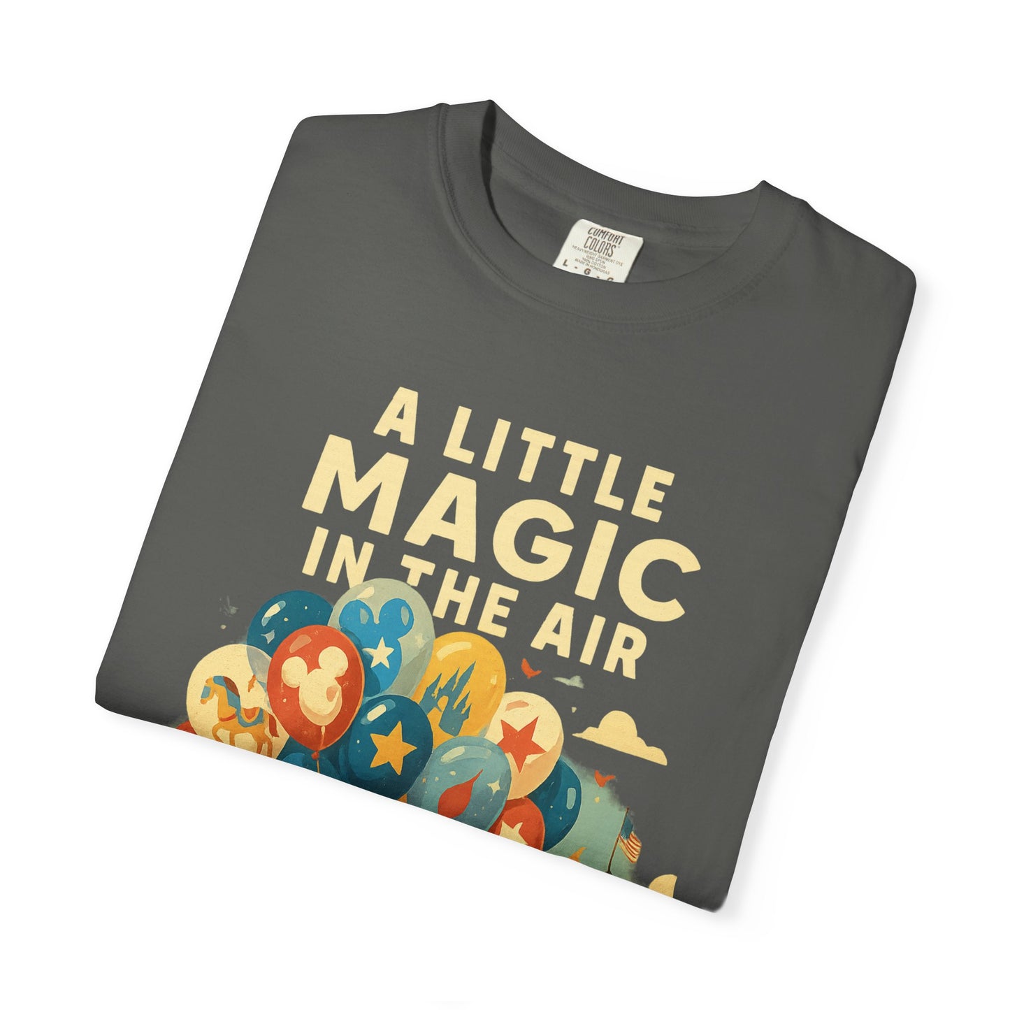 Magic in the Air T-shirt, Unisex Garment-Dyed Tee, Disney Inspired