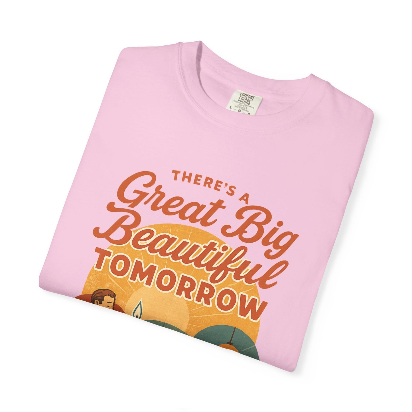 Disney Inspired - Great Big Beautiful Tomorrow - Unisex
