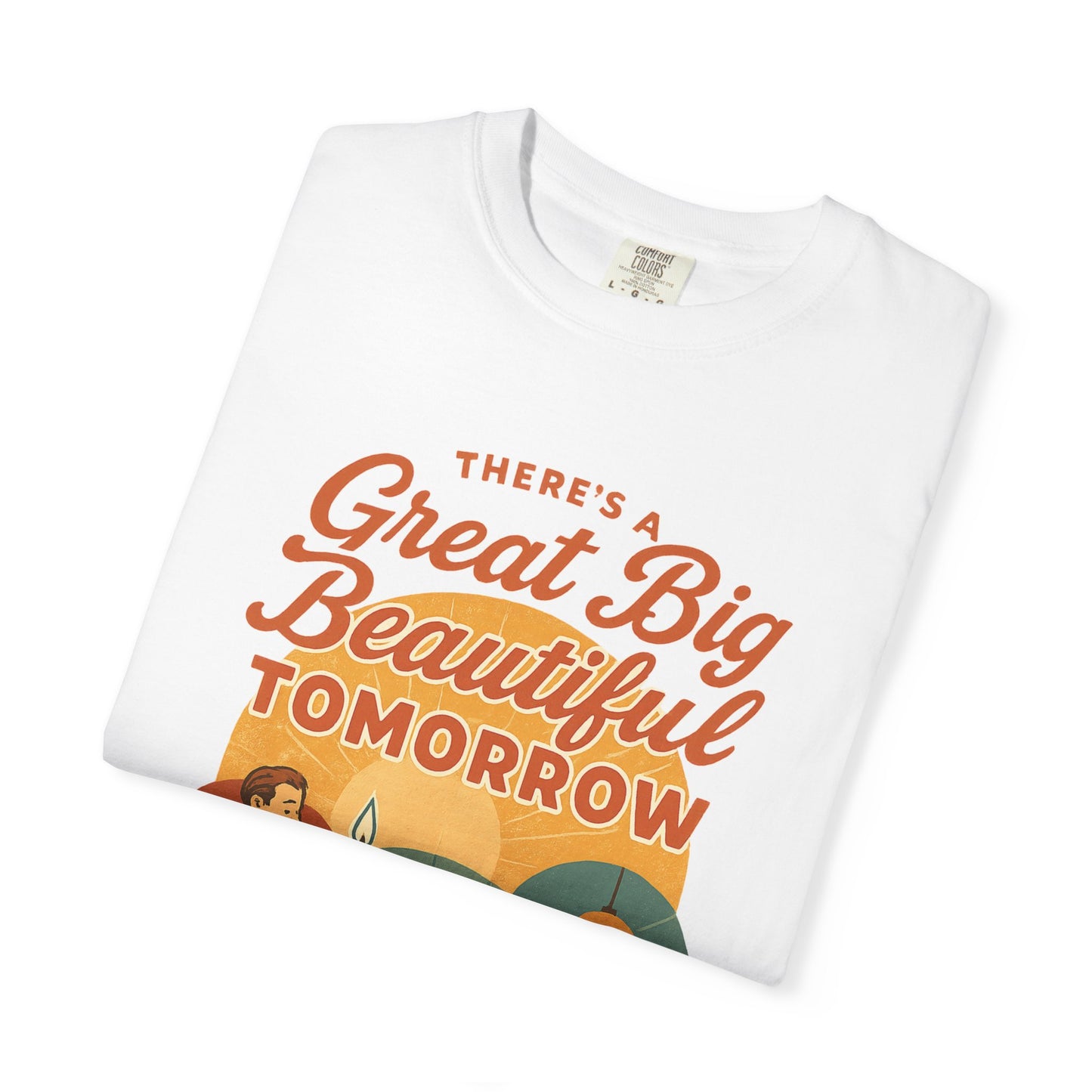 Disney Inspired - Great Big Beautiful Tomorrow - Unisex