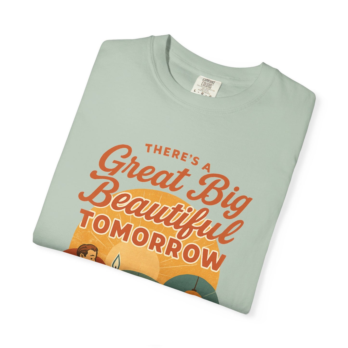 Disney Inspired - Great Big Beautiful Tomorrow - Unisex