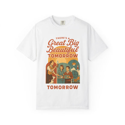 Disney Inspired - Great Big Beautiful Tomorrow - Unisex